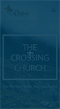 Mobile Screenshot of crossingchurch.org