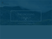 Tablet Screenshot of crossingchurch.org